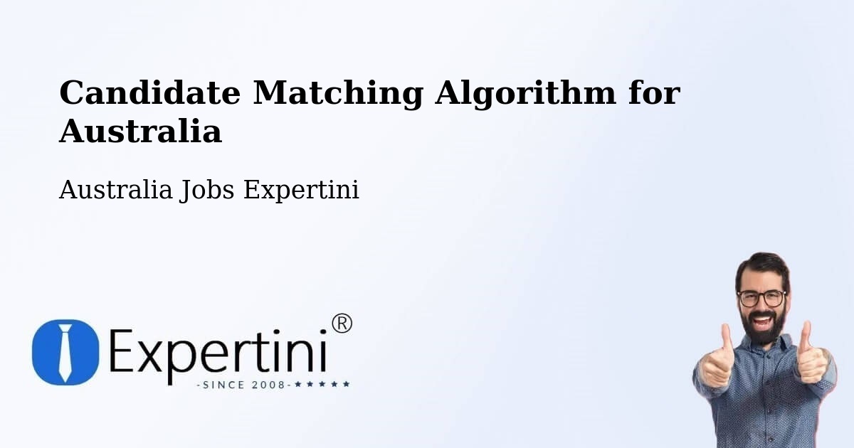Candidate Matching Algorithm Overview – Berkeley Vale - Australia Jobs Expertini