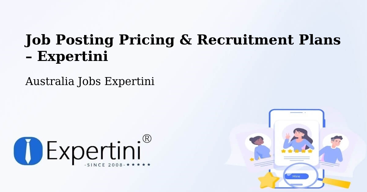 Job Posting Pricing & Recruitment Plans – Berkeley Vale - Berkeley Vale, Australia Jobs Expertini